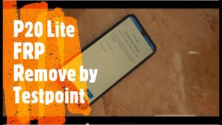 huawei p20 lite anelx1 frp bypass  with Test point By halabtech [upl. by Terti]