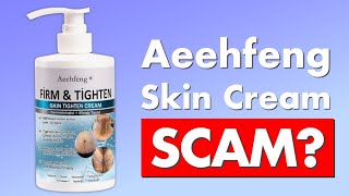 Aeehfeng Firm amp Tighten Skin Cream Review  Legit or Scam [upl. by Nollek233]