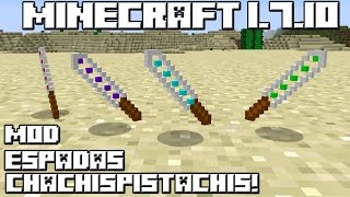 Minecraft 1710 MOD ESPADAS CHACHISPISTACHIS [upl. by Nauqit]