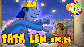 Tata Lew  S01E24 Błękitny Król  Bajki dla Dzieci  Animacja Familijna [upl. by Nyla19]