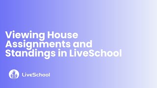 Viewing House Assignments and Standings in LiveSchool [upl. by Halil784]