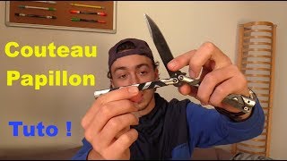 Apprendre des Figures au Couteau Papillon  Tuto 3 [upl. by Ojoj]