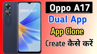 Oppo A17 dual app settings  oppo A17 app clone setting  How To Create Dual App Setting In oppo a17 [upl. by Tonnie]