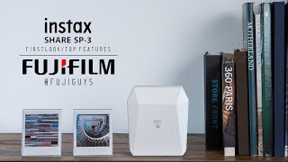 Fuji Guys  FUJIFILM instax Share SP3  First Look and Top Features [upl. by Jerald]