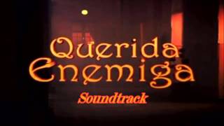 QUERIDA ENEMIGA SOUNDTRACK 2  Suspenso Suspense [upl. by Jamison]