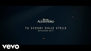 Friar Alessandro  Tu Scendi Dalle Stelle [upl. by Acie285]