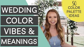 What Do Your Wedding Colors Say About You  Wedding Color Meanings amp Vibes [upl. by Anippesuig]