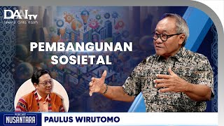 Mengenal Pembangunan Sosietal  Podcast Nusantara [upl. by Llain]