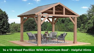 14 x 12 Wood Pavilion With Aluminum Roof  Helpful Hints [upl. by Ailahk911]