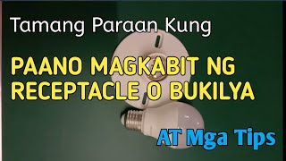 PAANO MAG WIRING NG RECEPTACLE BULB O BUKILYA NG ILAW MGA DAPAT TANDAAN [upl. by Bronnie]