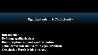 Egalitarianism and Christianity [upl. by Hayarahs]