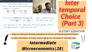 Intertemporal Choice and Slutsky Equation  28 [upl. by Eltsyrk]