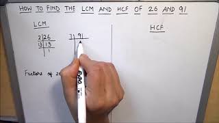 How to find the LCM and HCF of 26 and 91  Finding lcm and hcf of two numbers [upl. by Hey406]