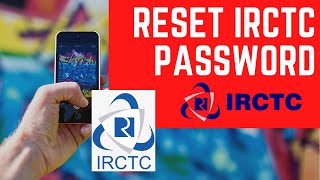 How to Recover IRCTC Password  Change IRCTC Password  Reset IRCTC Password [upl. by Emerson]