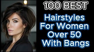 Top 100 Bangs Styles That Make Women Over 50 Look Younger [upl. by Somerset]