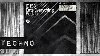 TECHNO Eats Everything  Bettah Intec [upl. by Akerdnahs]