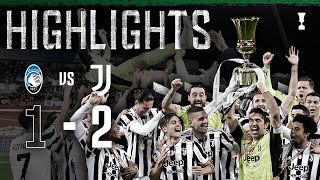 Atalanta 12 Juventus  Juventus secure 14th Coppa Italia  Coppa Italia Final Highlights [upl. by Luigi945]