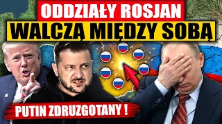 ODDZIAŁY ROSJAN WALCZĄ MIĘDZY SOBĄ  PUTIN ZDRUZGOTANY [upl. by Ashely]