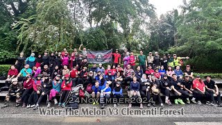 Water The Melon V3 24Nov24 Clementi Forest nullmastermind [upl. by Vinaya]