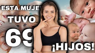 ¡69 HIJOS LA HISTORIA ASOMBROSA DE LA MUJER MÁS FÉRTIL DE LA HISTORIA [upl. by Ettezel]