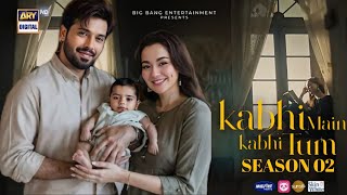 Kabhi Main Kabhi Tum Season 02  Episode 01  Fahad Mustafa amp Hania Aamir  News  Dramaz HUB [upl. by Oner213]