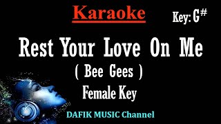 Rest Your Love On Me Karaoke Bee Gees Female Key G  Nada Cewek [upl. by Ennirac]