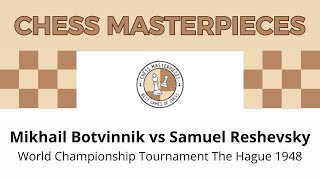 Mikhail Botvinnik vs Samuel Reshevsky World Championship Tournament The Hague 1948 [upl. by Anawek]