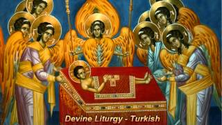 The Turkish Divine Liturgy of St John Chrysostomos [upl. by Trinl436]