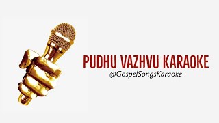 Pudhu Vazhvu Karaoke  John Jebaraj [upl. by Tia]