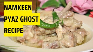 Namkeen Pyaz Gosht Recipe  Eid Special peshawari namkeen gosht recipe [upl. by Anaiad]