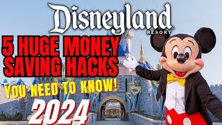 TOP FIVE Money Saving HACKS For Disneyland 2024 [upl. by Acinoda]