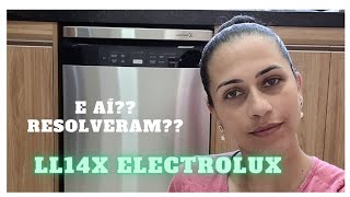 LAVA LOUÇAS ELECTROLUX LL14X  Mais problemas 😓 E aí resolveram [upl. by Idyak261]