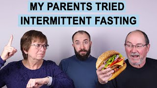 My Parents Tried Intermittent Fasting Heres What Happened [upl. by Benoit]