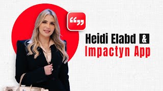 Heidi Elabd and Impactyn App [upl. by Donahue]