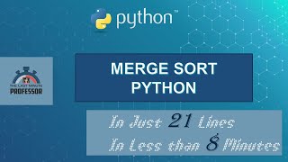 Merge Sort in Python  The Last Minute Professor [upl. by Weinberg]