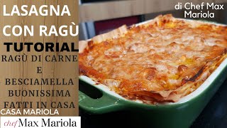 LASAGNE AL FORNO CON RAGÙ DI CARNE  Ricetta di Chef Max Mariola ricetta facile [upl. by Alberic]