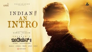 Indian 2  An Intro Kannada  Kamal Haasan  Shankar  Anirudh  Subaskaran  Lyca  Red Giant [upl. by Pittel]