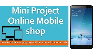 Mini Project  Online Mobile Shop website  ASPNET [upl. by Daniell]