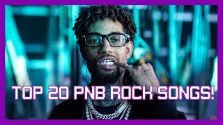 Top 20 PnB Rock Songs [upl. by Paehpos768]