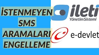 İstenmeyen Mesaj ve Aramaları Engelleme İleti Yönetim Sistemi EDevlet [upl. by Arnuad]