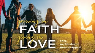 Archbishops Annual Appeal 2020 Growing in Faith Giving in Love [upl. by Dranoc]