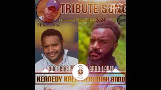 LATE KENNEDY KALE AND JEREMIAH ADOTRIBUTE SONG 2024 H mahn kayprod by jnr kmala [upl. by Truc]