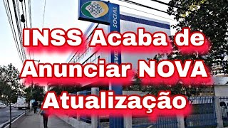 INSS Acaba de Anunciar NOVA Atualização [upl. by Hufnagel]