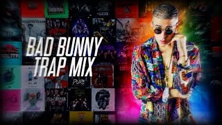 Bad Bunny trap Mix 2016  2018  1TR4P [upl. by Lamee]