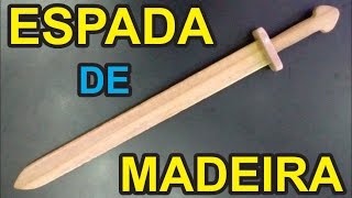 Tutorial Espada de Madeira  Wooden Sword [upl. by Leummas]