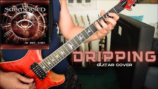 Submersed  Dripping Guitar Cover [upl. by Dnana942]