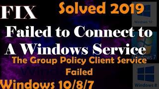 Easy FIX quotThe Group Policy Client Service Failedquot Windows 1087 2019 [upl. by Tacye536]