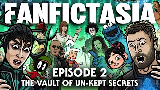 FANFICTASIA  The Vault of UnKept Secrets  TOON SANDWICH [upl. by Ladin]