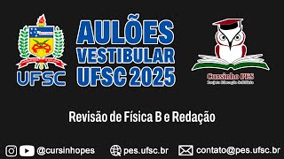 Aulão UFSC 2024 DIA 01 Física B  Redação [upl. by Asit504]