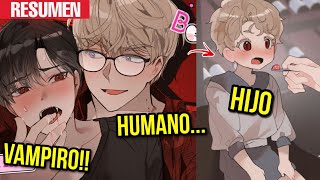 VAMPIRO Y HUMANO TUVIERON HIJITO 🏳‍🌈LET ME SCK N🏳‍🌈 Resumen [upl. by Vitek]